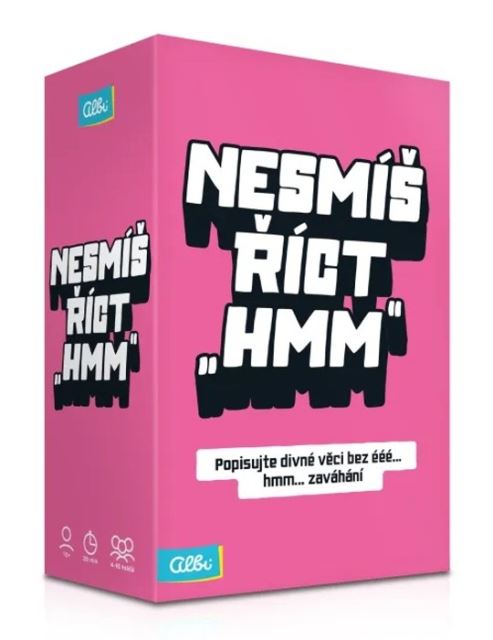 Albi Nesmieš povedať "hmm"